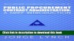 Read Public Procurement and Contract Administration: A Brief Introduction (Procurement ClassRoom