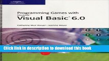 Read Book Microsoft Visual Basic 6.0: Games Programming E-Book Free