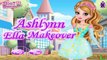 Ashlynn Ella Makeover Game  - Video Games For Girls