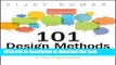 Read 101 Design Methods: A Structured Approach for Driving Innovation in Your Organization  Ebook