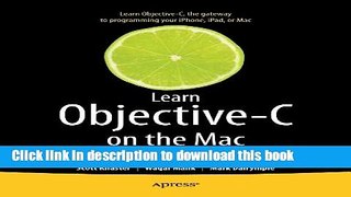 Read Learn Objective-C on the Mac: For OS X and iOS Ebook Free