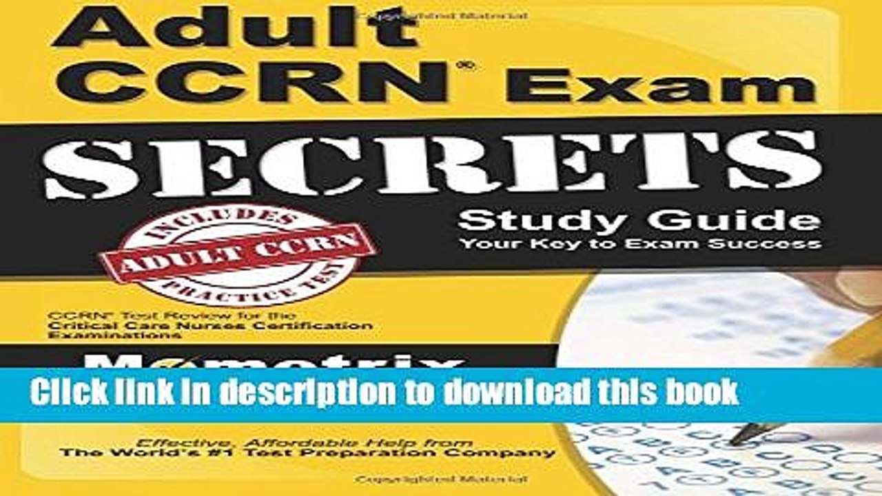 Read Adult CCRN Exam Secrets Study Guide: CCRN Test Review for the Critical Care Nurses