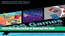 Download IOS Games by Tutorials: Second Edition: Beginning 2D IOS Game Development with Swift PDF