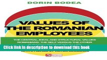 Read Values of the Romanian Employees: The Central, Ideal and Structural Values of the Romanians