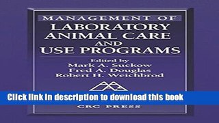 Read Management of Laboratory Animal Care and Use Programs Ebook Free