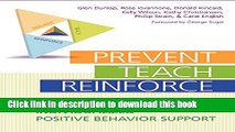 Read Prevent-Teach-Reinforce: The School-Based Model of Individualized Positive Behavior Support