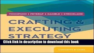 Read Crafting   Executing Strategy: The Quest for Competitive Advantage:  Concepts and Cases