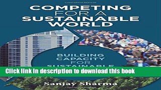 Read Books Competing for a Sustainable World: Building Capacity for Sustainable Innovation E-Book