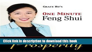 Read Books Grace Ho s One Minute Feng Shui for Prosperity Ebook PDF
