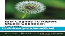 [PDF] IBM Cognos 10 Report Studio Cookbook, Second Edition Download Full Ebook