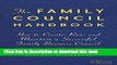 Read The Family Council Handbook: How to Create, Run, and Maintain a Successful Family Business