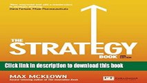 Read The Strategy Book: How to Think and Act Strategically to Deliver Outstanding Results (2nd