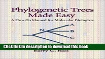 Download Phylogenetic Trees Made Easy: A How-To Manual for Molecular Biologists PDF Online