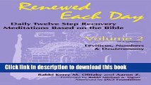 Read Books Renewed Each Day, Vol. 2: Daily Twelve Step Recovery Meditations Based on the Bible: