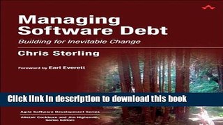 Read Managing Software Debt: Building for Inevitable Change (paperback) Ebook Free