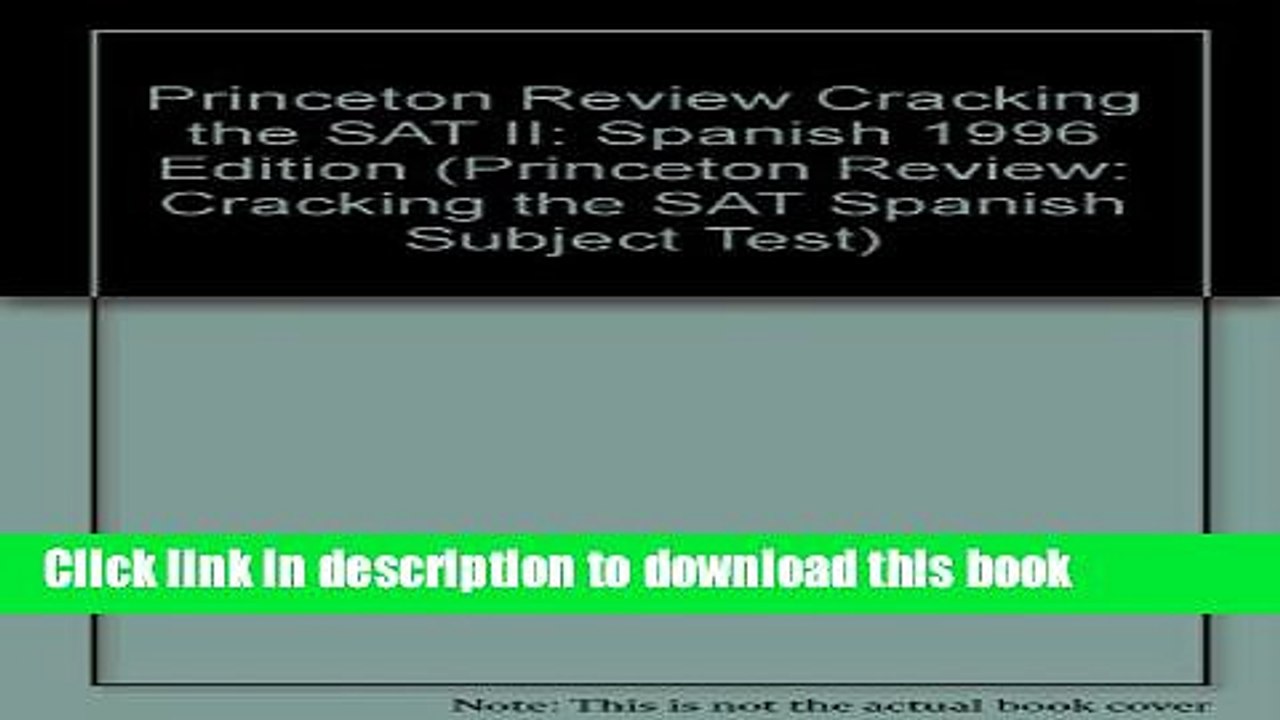 Read Princeton Review Cracking the SAT II: Spanish 1996 Edition (Princeton Review: Cracking the