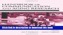 Read Handbook of Communication and Aging Research (Lea s Communication (Paperback)) Ebook Free