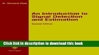 Read An Introduction to Signal Detection and Estimation Ebook Free