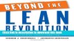 Read Beyond the Lean Revolution: Achieving Successful and Sustainable Enterprise Transformation