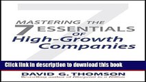 Read Mastering the 7 Essentials of High-Growth Companies: Effective Lessons to Grow Your Business