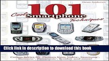 Download 101 Cool Smartphone Techniques: Covers Series 60 Phones from Nokia, Samsung, Siemens,