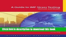 Download Guide to IMF Stress Testing: Methods and Models  PDF Online