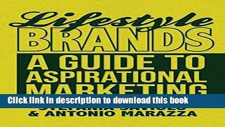 Download Lifestyle Brands: A Guide to Aspirational Marketing  Ebook Free
