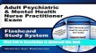 Read Adult Psychiatric   Mental Health Nurse Practitioner Exam Flashcard Study System: NP Test