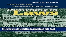 [PDF]  Drowning in Laws: Labor Law and Brazilian Political Culture  [Download] Online