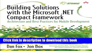 Read Book Building Solutions with the Microsoft .NET Compact Framework: Architecture and Best