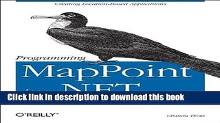 Read Book Programming MapPoint in .NET E-Book Download