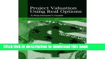 Download Project Valuation Using Real Options: A Practitioner s Guide  PDF Online