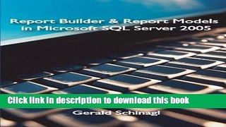 Read Book Report Builder   Report Models in Microsoft SQL Server 2005 ebook textbooks