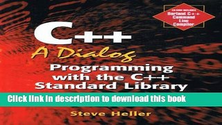 Read Book C++: A Dialog: Programming with the C++ Standard Library E-Book Free