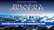 [PDF] Brand Avatar: Translating Virtual World Branding into Real World Success Download Online