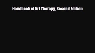 different  Handbook of Art Therapy Second Edition