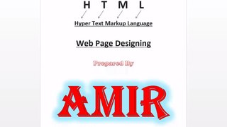 HTML Basic Notes, (Prepared By Amir.)