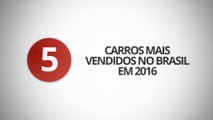 TOP 5 - Carros mais vendidos no Brasil em 2016