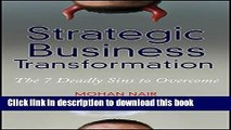 Read Strategic Business Transformation: The 7 Deadly Sins to Overcome  PDF Free