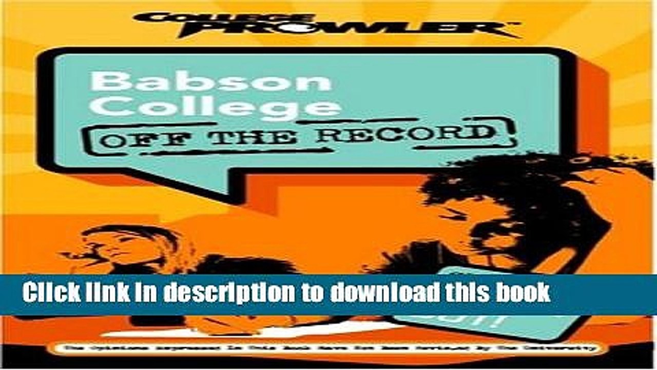Read Babson College: Off the Record (College Prowler) (College Prowler: Babson College Off the