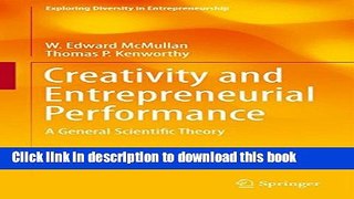 Read Creativity and Entrepreneurial Performance: A General Scientific Theory (Exploring Diversity