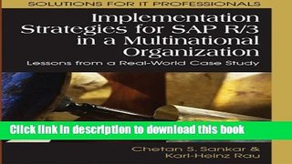 Download Implementation Strategies for Sap R/3 in a Multinational Organization: Lessons from a