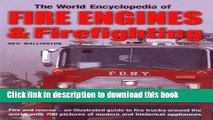 Read Book The World Encyclopedia of Fire Engines   Firefighting: Fire and rescue - an illustrated