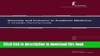 Read Diversity and Inclusion in Academic Medicine: A Strategic Planning Guide  Ebook Free