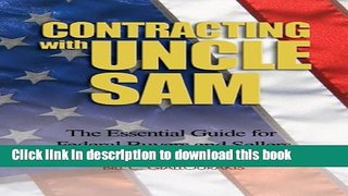 [PDF] Contracting with Uncle Sam: The Essential Guide for Federal Buyers and Sellers Read Full Ebook