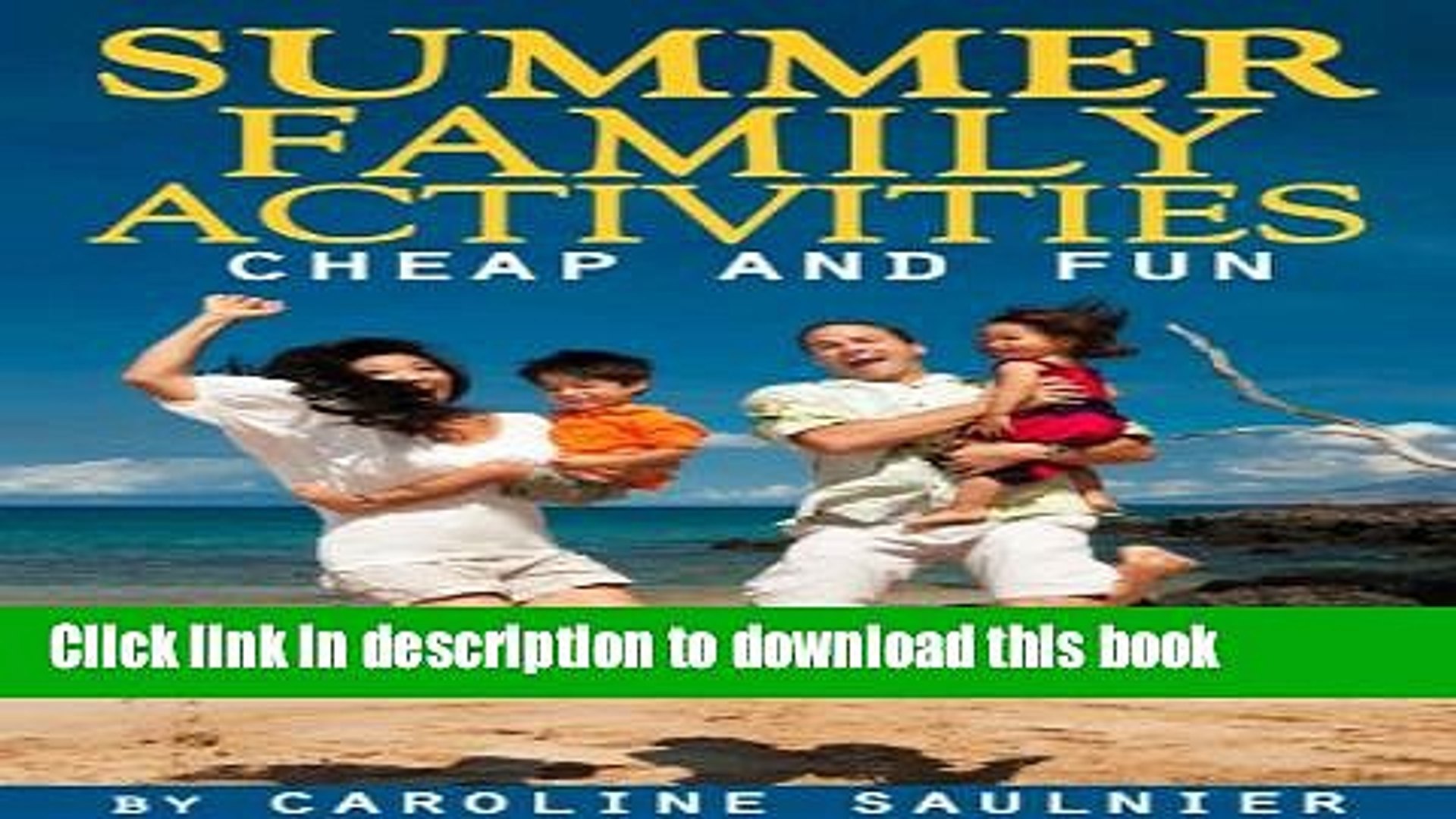 Read Summer Family Activities : Cheap and Fun (Fun Activities for kids Book 3)  PDF Free