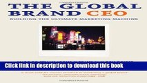 [PDF] The Global Brand CEO: Building The Ultimate Marketing Machine By Marc de Swaan Arons, Frank