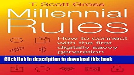 Read Millennial Rules: How to Connect with the First Digitally Savvy Generation of Consumers and