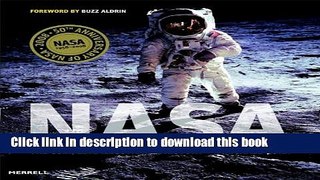 Read Book NASA: The Complete Illustrated History PDF Free