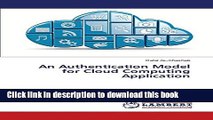 Read An Authentication Model for Cloud Computing Application Ebook Free